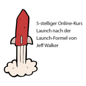 Jeff Walker Launch-Formel Fallbeispiel