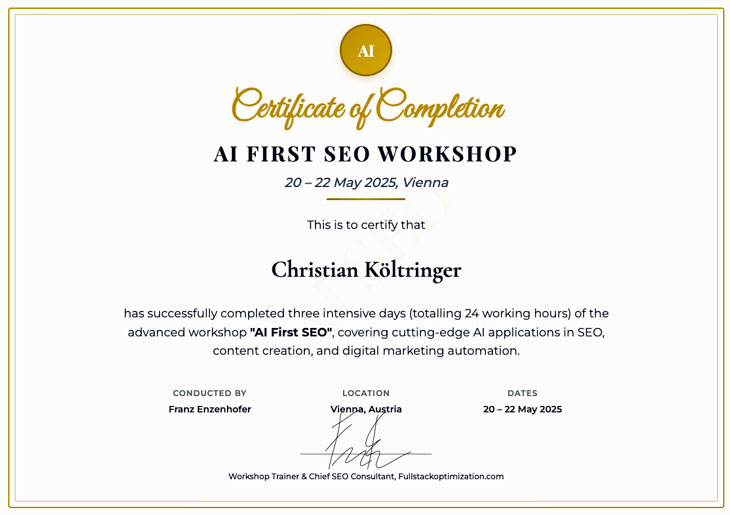 Teilnahmezertifikat AI First SEO Workshop Wien Mai 2025 – Christian Költringer bei Franz Enzenhofer